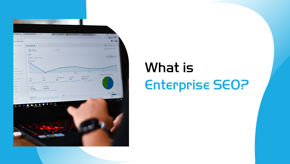what is enterprise SEO