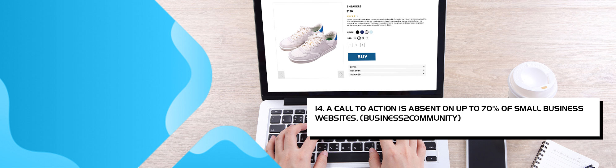 A call to action is absent on up to 70 perecent of small business websites