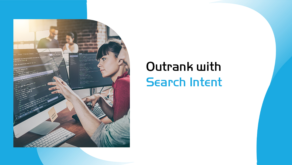 Outrank with Search Intent