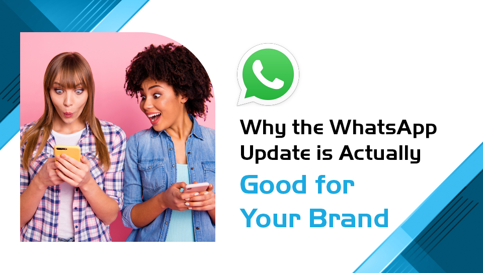 Why the WhatsApp Update is Actually Good for Your Brand | P.tch