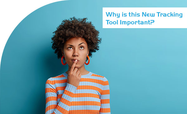 Why is this New Tracking Tool Important?<